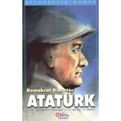 Demokrat Diktatör Atatürk...