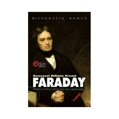Deneysel Bilimin Prensi Faraday Moisey İsraileviç Radovskiy