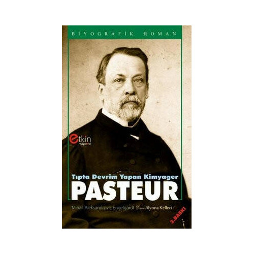 Tıpta Devrim Yapan Kimyager Pasteur Mihail Aleksandroviç Engelgardt