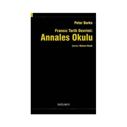 Fransız Tarih Devrimi: Annales Okulu Peter Burke