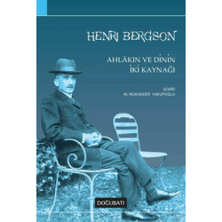 Ahlakın ve Dinin İki Kaynağı Henri Bergson
