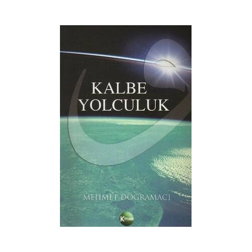 Kalbe Yolculuk Mehmet Doğramacı