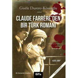 Claude Farrere'den Bir Türk Romanı: Katil Kim? Durero Köseoğlu