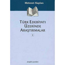Türk Edebiyatı Üzerinde Araştırmalar 1 Mehmet Kaplan