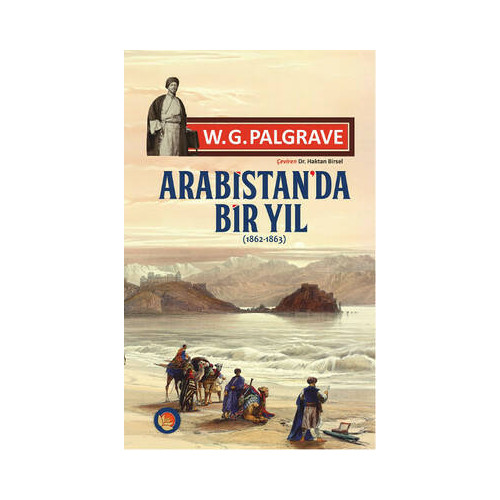 Arabistan'da Bir Yıl W. G. Palgrave