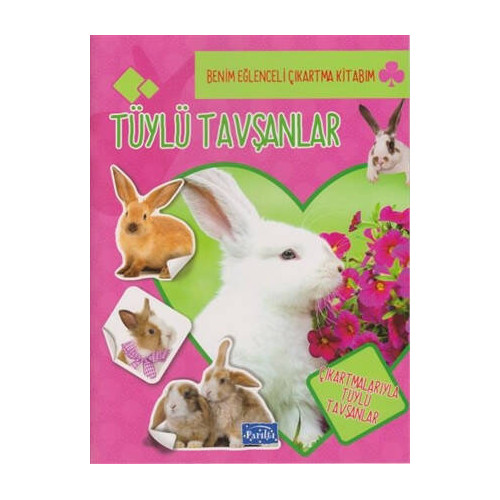 Tüylü Tavşanlar-Benim Eğlenceli Çıkartma Kitabım  Kolektif