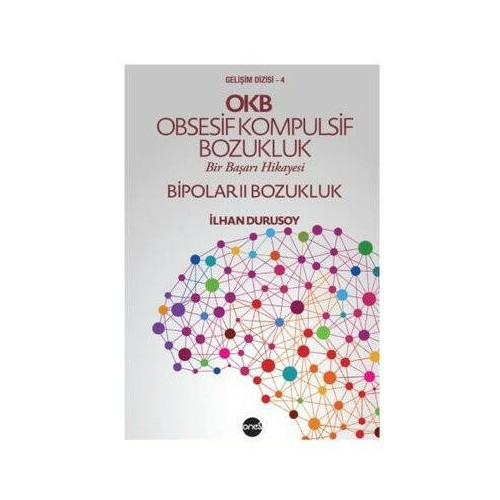 OKB Obsesif Kompulsif Bozukluk - Bir Başarı Hikayesi - Bipolar 2 Bozukluk İlhan Durusoy