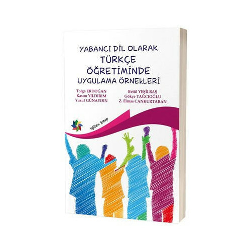Yabancı Dil Olarak Türkçe Öğretiminde Uygulama Örnekleri  Kolektif