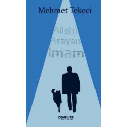 Allah'ı Arayan İmam Mehmet Tekeci