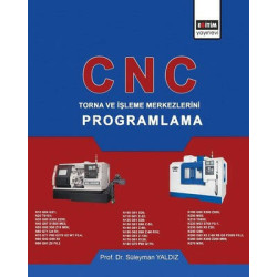 CNC-Torna ve İşleme Merkezlerini Programlama Süleyman Yaldız