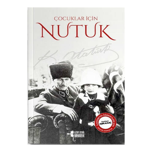 Çocuklar İçin Nutuk - Mustafa Kemal Atatürk