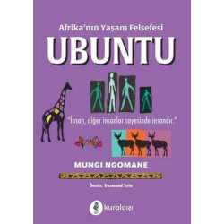 Afrikanın Yaşam Felsefesi: Ubuntu Mungi Ngomane