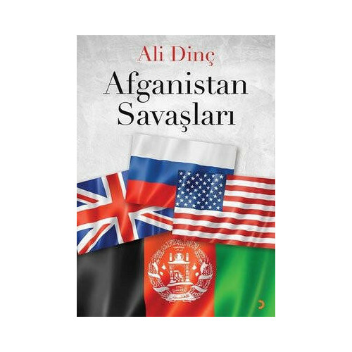 Afganistan Savaşları Ali Dinç