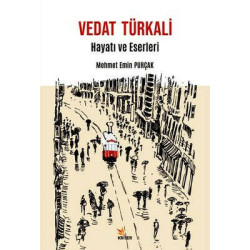Vedat Türkali: Hayatı ve Eserleri Mehmet Emin Purçak