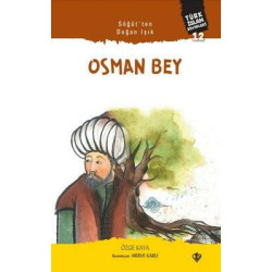 Söğütten Doğan Işık: Osman Bey Özge Kaya