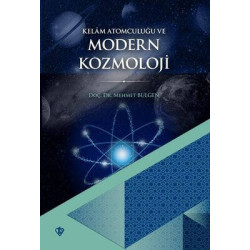 Kelam Atomculuğu ve Modern Kozmoloji Mehmet Bulğen