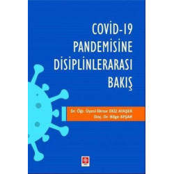 Covid 19 Pandemisine Disiplinlerarası Bakış Bilge Afşar