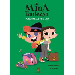 Mina Fantazya: Okulda Zorba...