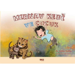 Mırnav Kedi ve Çocuk - Meow Kitty and the Boy N. Aylin Atilla