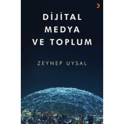 Dijital Medya ve Toplum...