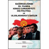 Bağımsızlığının 30.Yılında Kırgız Cumhuriyeti: Dış Politika ve Uluslararası İlişkiler  Kolektif