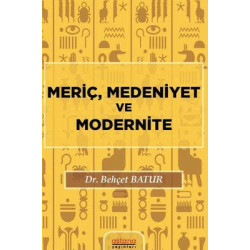 Meriç Medeniyet ve Modernite Behçet Batur