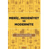 Meriç Medeniyet ve Modernite Behçet Batur