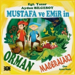 Mustafa ve Emir'in Orman...