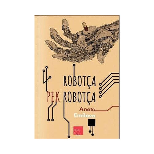 Robotça Pek Robotça Aneta Emilova