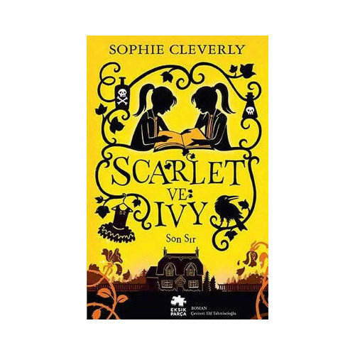 Scarlet ve Ivy 6 - Son Sır Sophie Cleverly