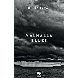 Valhalla Blues Deniz Ayral