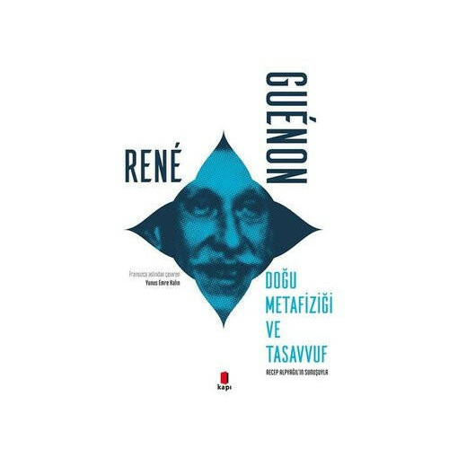Doğu Metafiziği ve Tasavvuf Rene Guenon