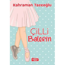 Çilli Balerin Kahraman Tazeoğlu