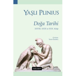 Doğa Tarihi - 28 29 ve 30. Kitap Yaşlı Plinius