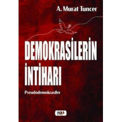 Demokrasilerin İntiharı A. Murat Tuncer