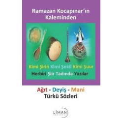 Ramazan Kocapınar'ın Kaleminden Ağıt-Deyiş-Mani-Türkü Sözleri Ramazan Kocapınar