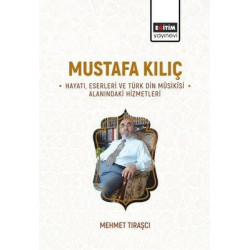 Mustafa Kılıç-Hayatı...