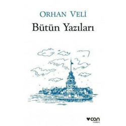 Orhan Veli - Bütün Yazıları...