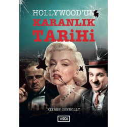 Hollywood’un Karanlık Tarihi - Kieron Connolly