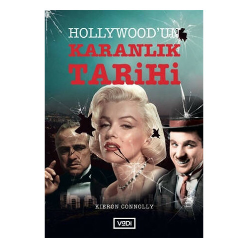 Hollywood’un Karanlık Tarihi - Kieron Connolly