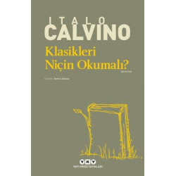 Klasikleri Niçin Okumalı? Italo Calvino
