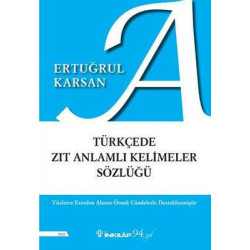 Türkçede Zıt Anlamlı Kelimeler Sözlüğü Ertuğrul Karsan