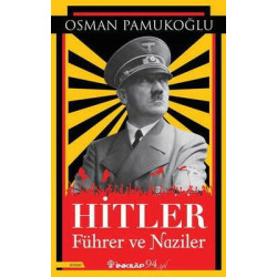 Hitler - Führer ve Naziler Osman Pamukoğlu