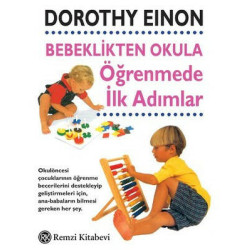 Bebeklikten Okula Öğrenmede İlk Adımlar Dorothy Eınon