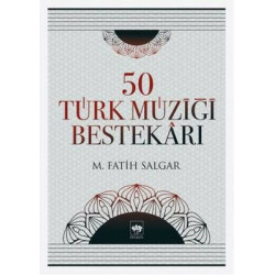 50 Türk Müziği Bestekarı M....