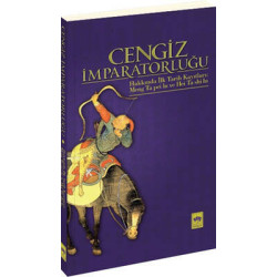 Cengiz İmparatorluğu Hakkında İlk Tarih Kayıtları Mustafa Uyar