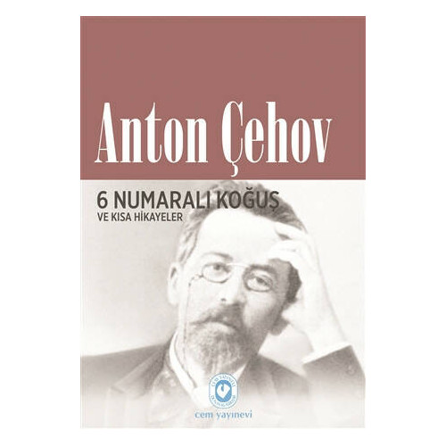 6 Numaralı Koğuş ve Kısa Hikayeler - Anton Pavloviç Çehov