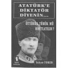 Atatürk'e Diktatör Diyenin... Yalçın Toker