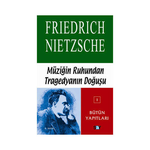 Müziğin Ruhundan Tragedyanın Doğuşu Friedrich Nietzsche