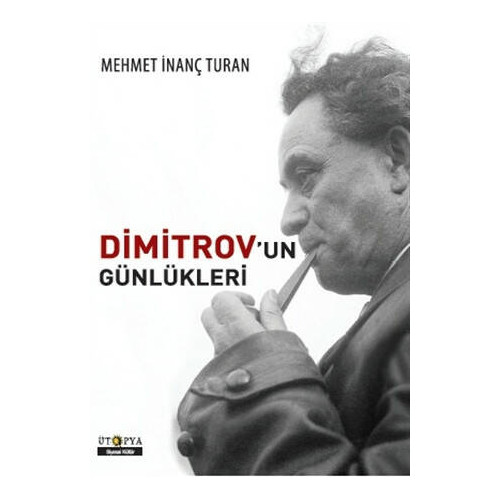 Dimitrov'un Günlükleri - Mehmet İnanç Turan